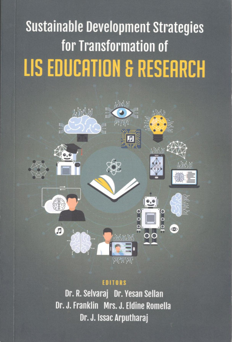 Sustainable Development Strategies for Transformation of LIS Education & Research