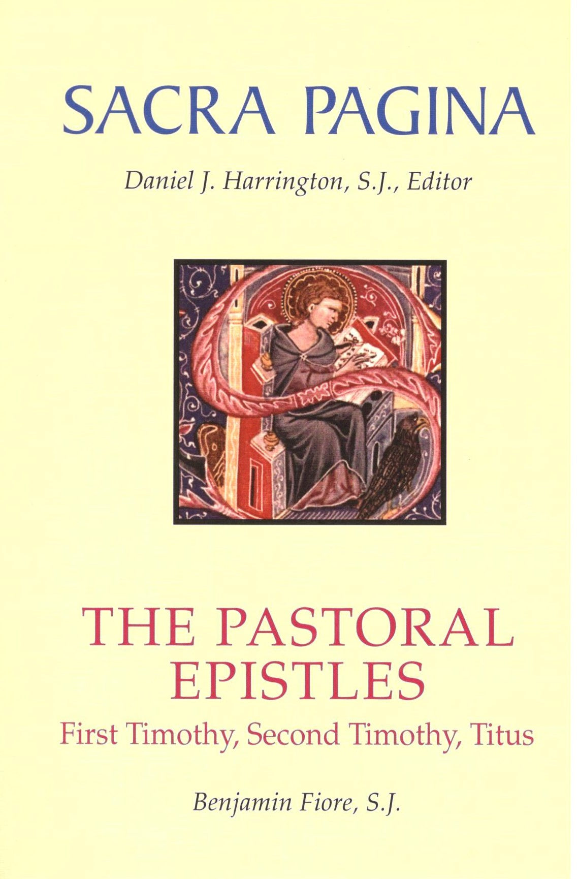 Sacra Pagina 12 : Pastoral Epistles