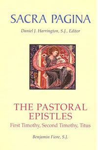 Sacra Pagina 12 : Pastoral Epistles