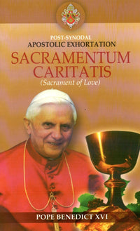 Sacramentum Caritatis (The Sacrament of Charity)