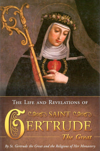 The Life and Revelations of Saint Gertrude the Great