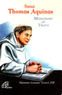 Saint Thomas Aquinas: Missionary of Truth