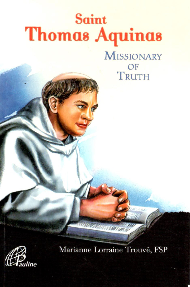 Saint Thomas Aquinas: Missionary of Truth