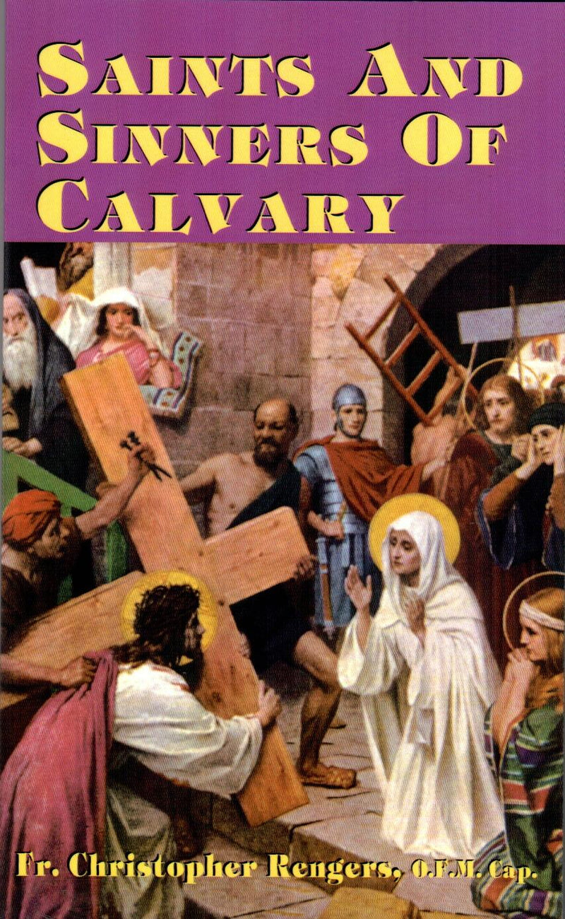 Saints and Sinners of Calvary