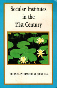 Secular Institutes in the 21 st Century