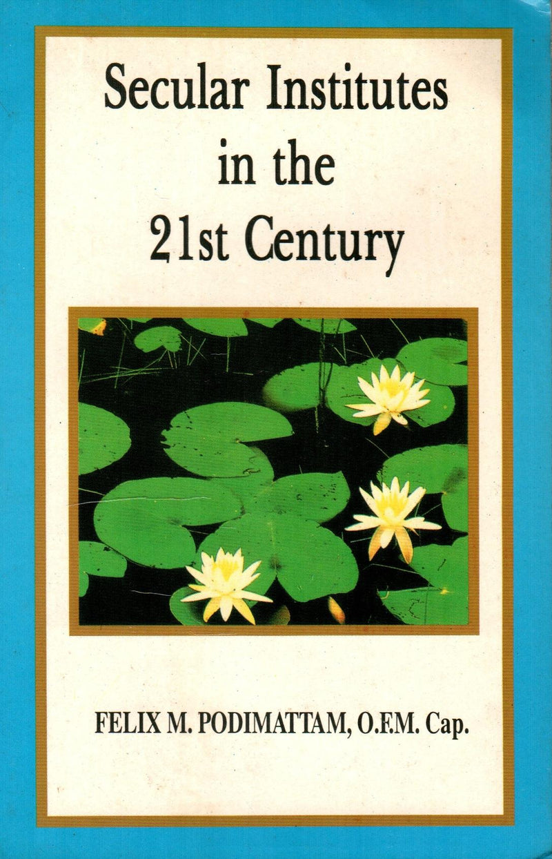 Secular Institutes in the 21 st Century