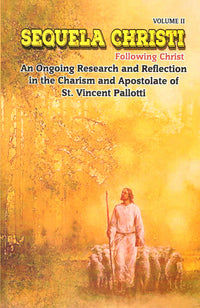 Sequela Christi Following Christ : Volume II