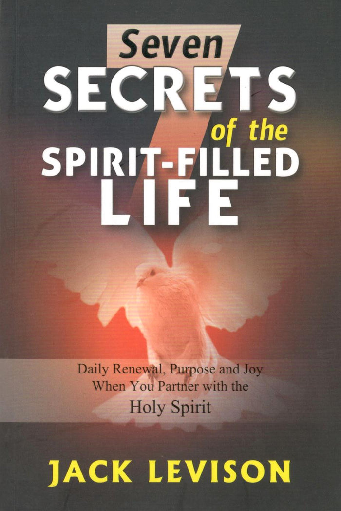 Seven Secrets of the Spirit-Filled Life