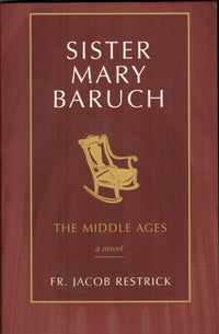 Sister Mary Baruch : The Middle Years (Vol. 2)