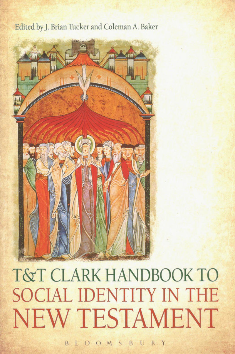 T&T Clark Handbook to Social Identity in the New Testament