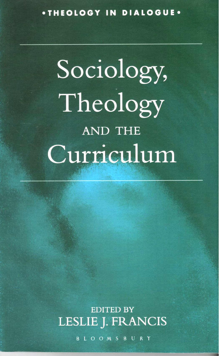 Sociology, Theology, And The Curriculum