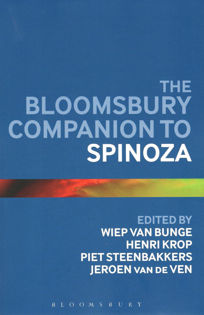 The Bloomsbury Companion to Spinoza