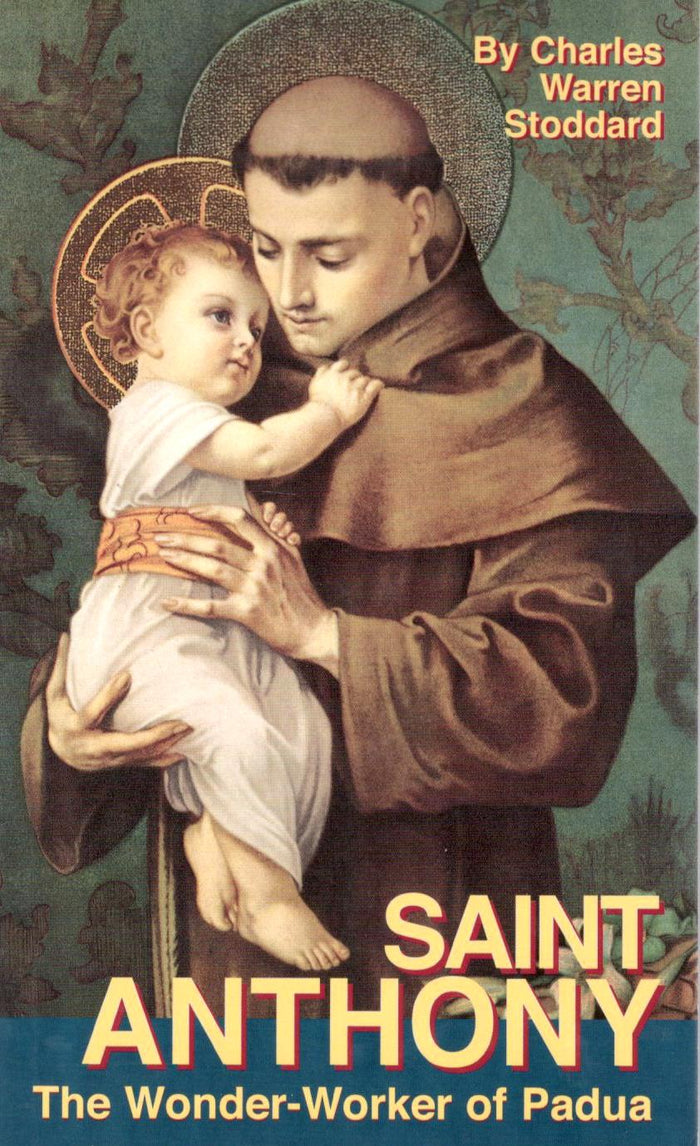 Saint Anthony : The Wonder-Worker of Padua