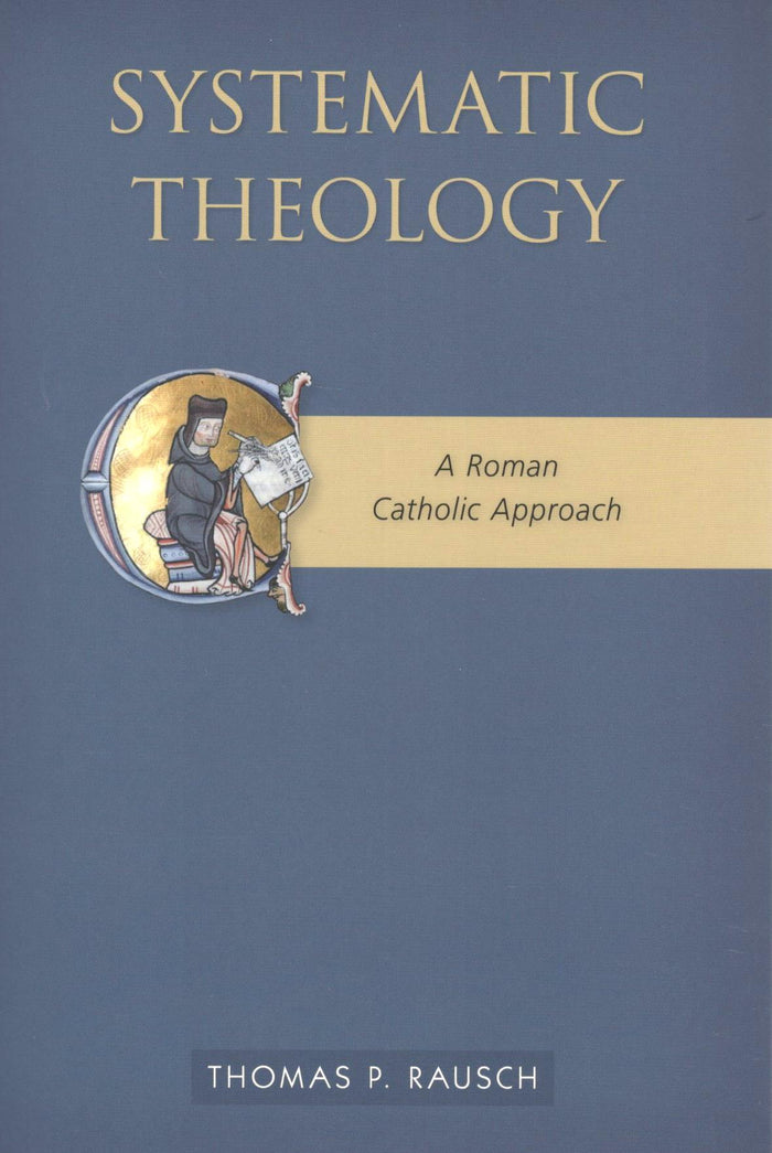 Systematic Theology: A Roman Catholic Approach