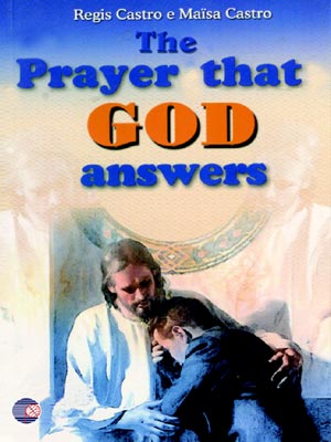 The Prayer that God Answers