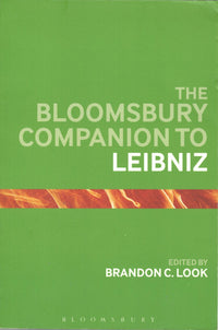 The Bloomsbury Companion to Leibniz