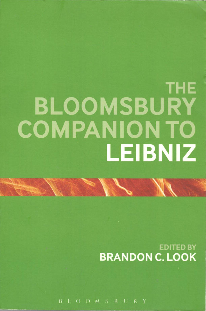The Bloomsbury Companion to Leibniz