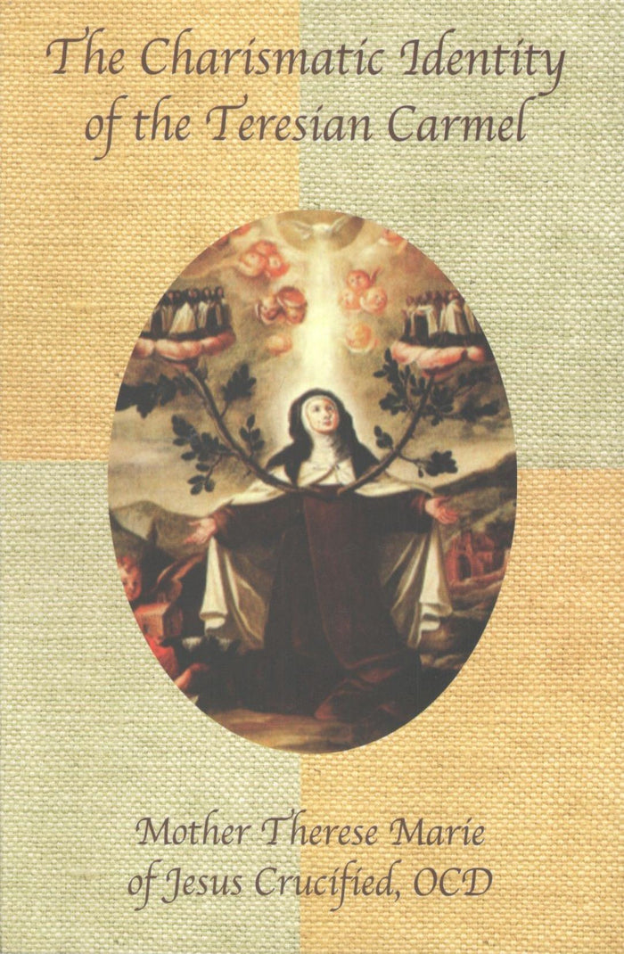 The Charismatic Identity of the Teresian Carmel