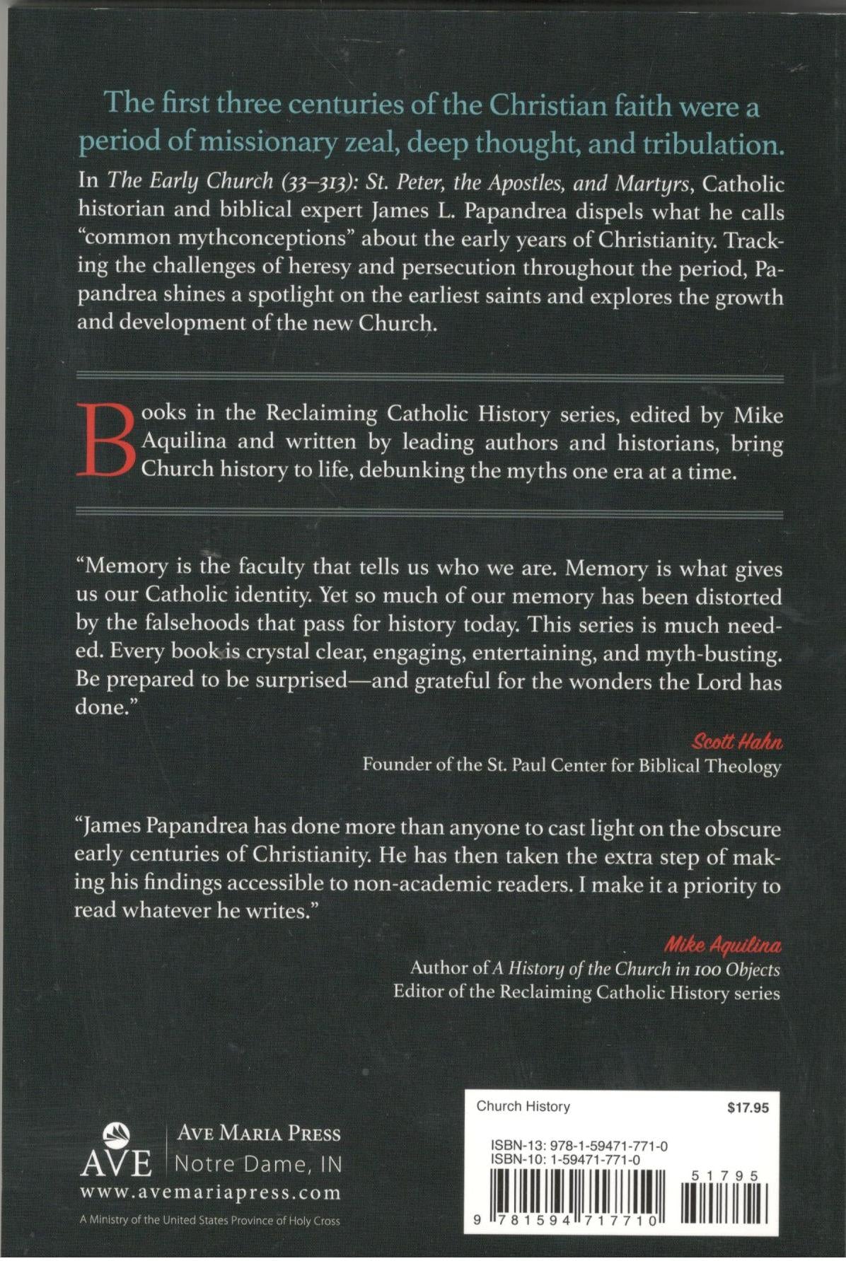 The Early Church (33-313) : St. Peter, the Apostles and Martyrs