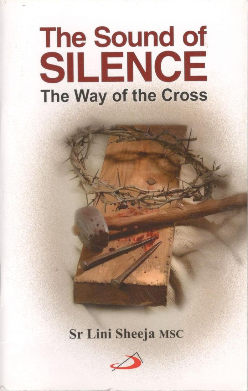 The Sound of Silence: The Way of the Cross