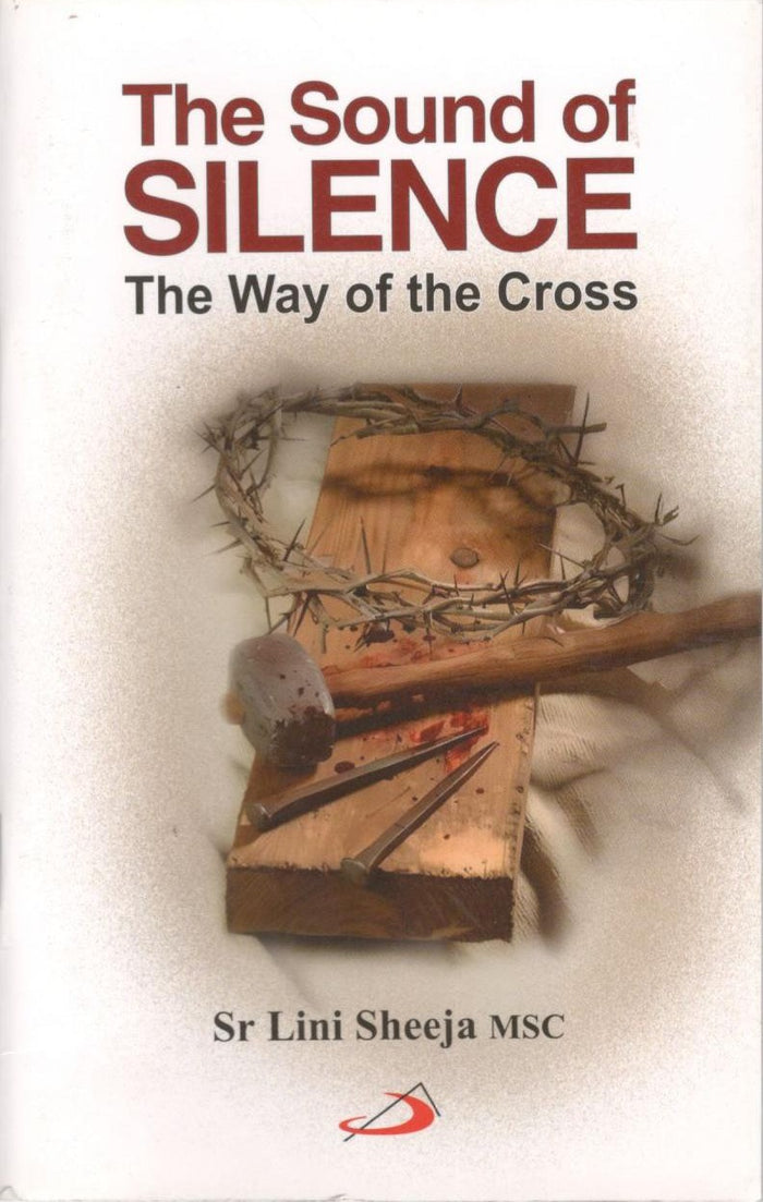 The Sound of Silence: The Way of the Cross