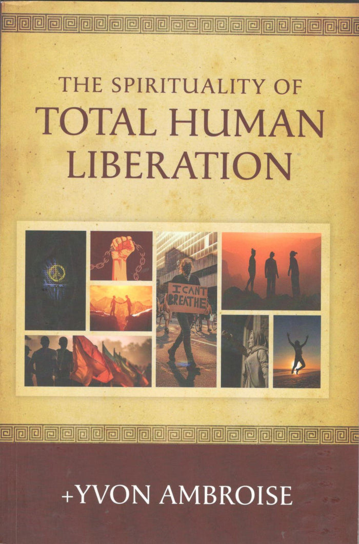 The Spirituality of Total Human Liberation