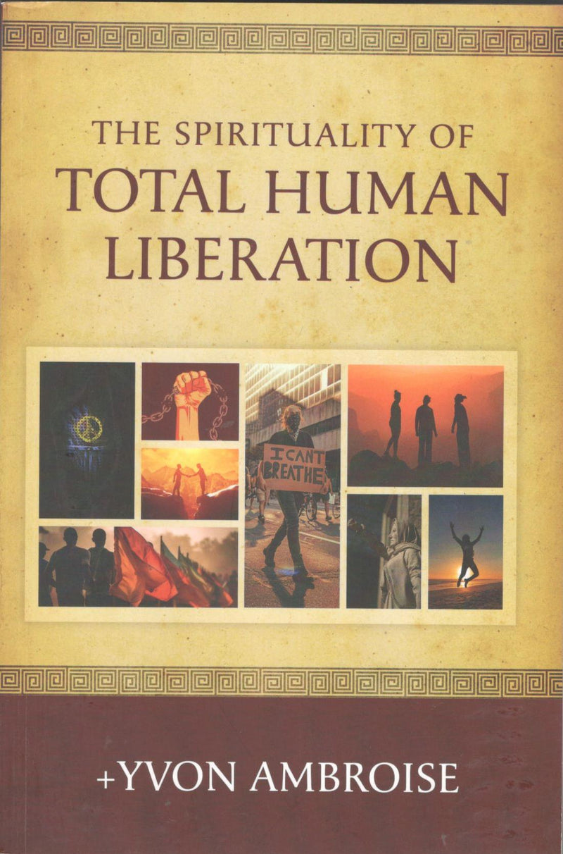 The Spirituality of Total Human Liberation