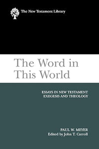 The Word in This World: The New Testament Library