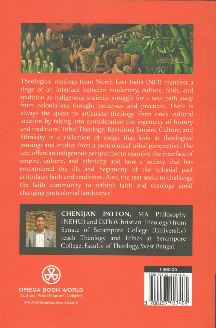 Tribal Theology Revisiting Empire, Culture, and Ethnicity