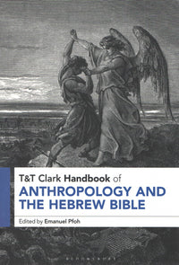 T&T Clark Handbook of Anthropology And The Hebrew Bible