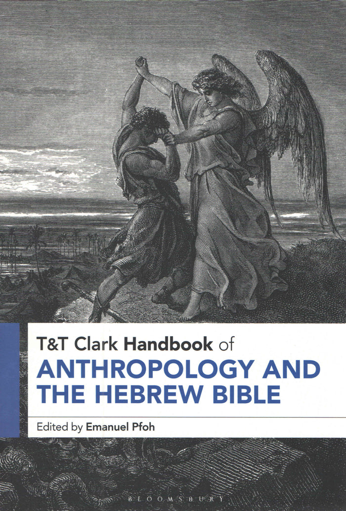 T&T Clark Handbook of Anthropology And The Hebrew Bible