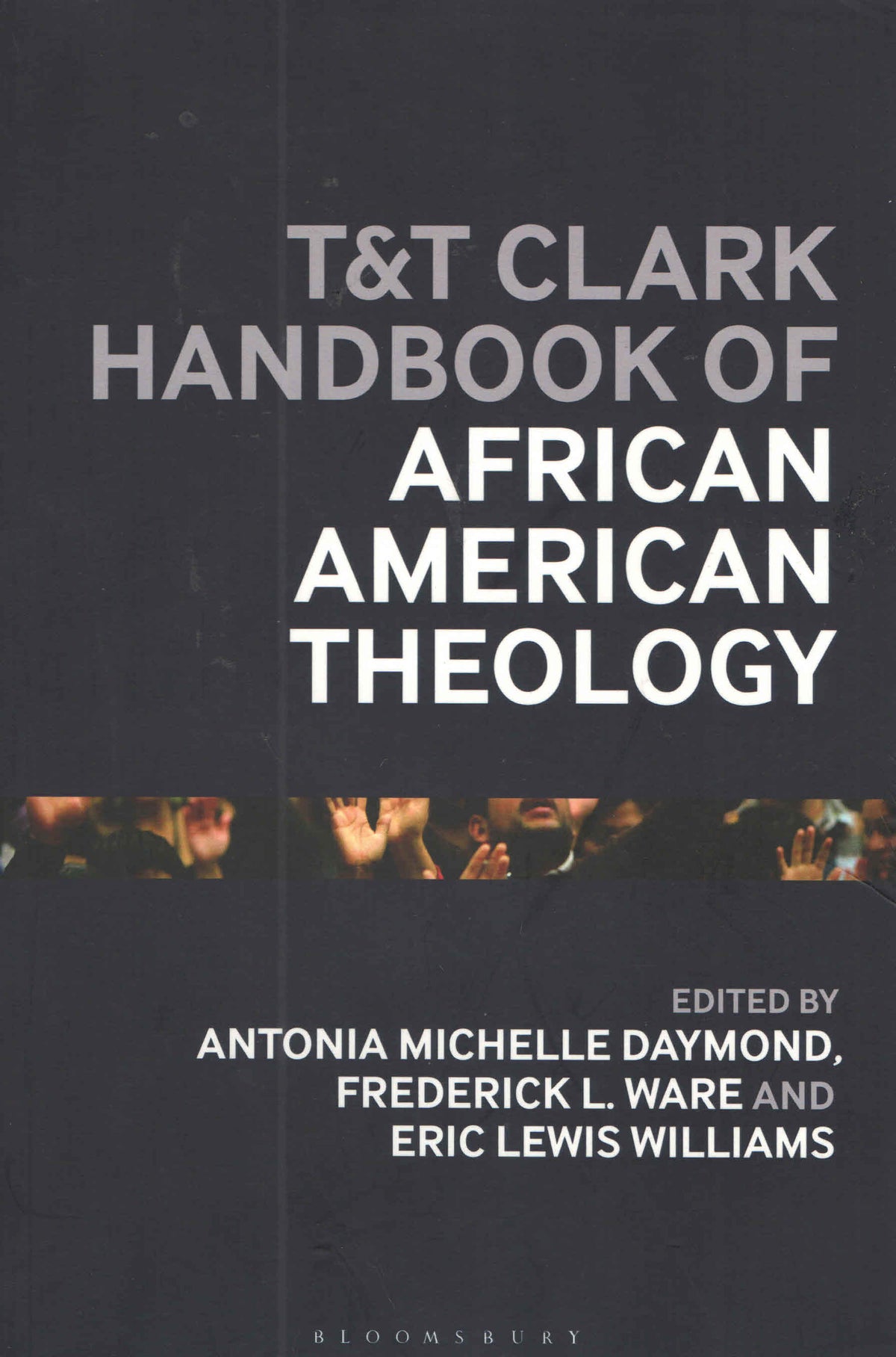 T&T Clark Handbook Of African American Theology
