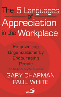 The 5 Languages of Appreciation in the Workplace