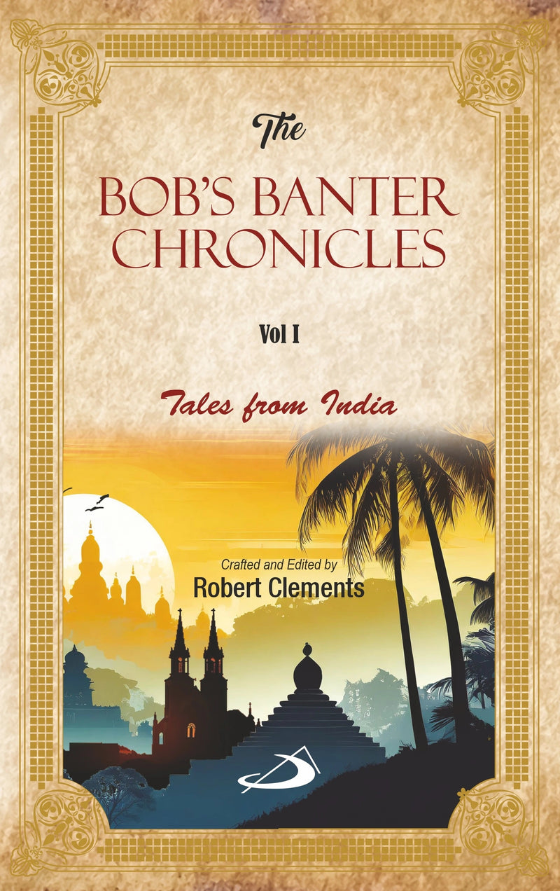 The Bob's Banter Chronicles (Vol. 1)