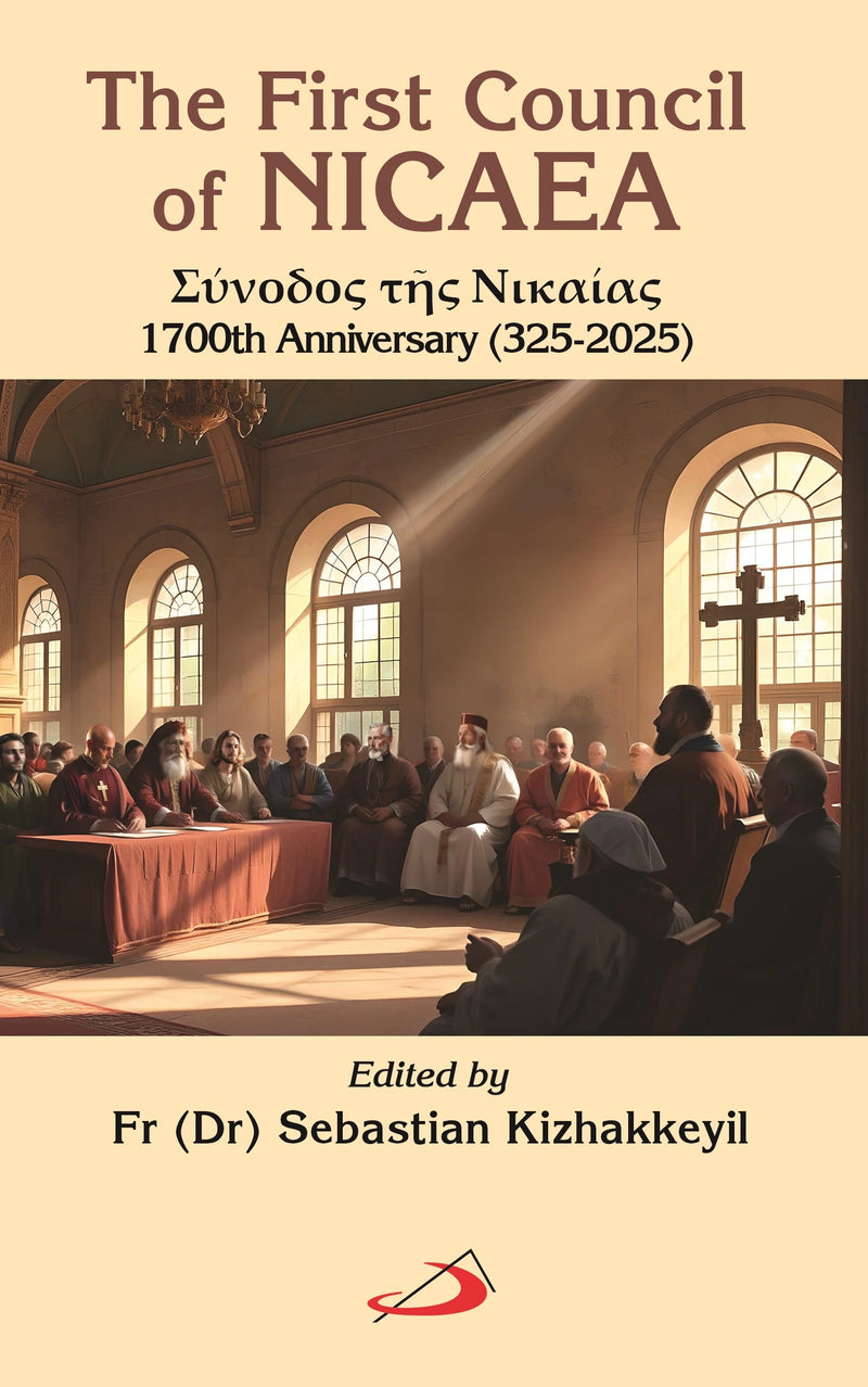 The First Council of NICAEA: Σύνοδος τῆς Νικαίας 1700th Anniversary (325-2025)