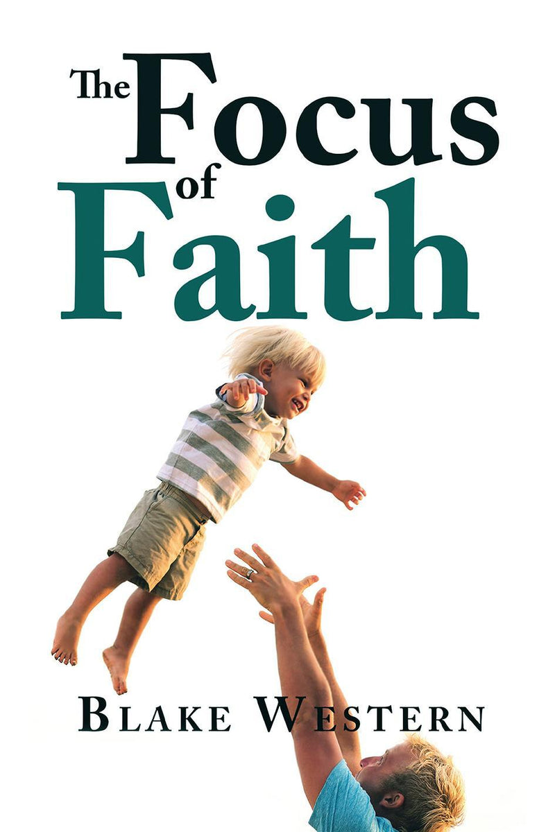 The Focus of Faith