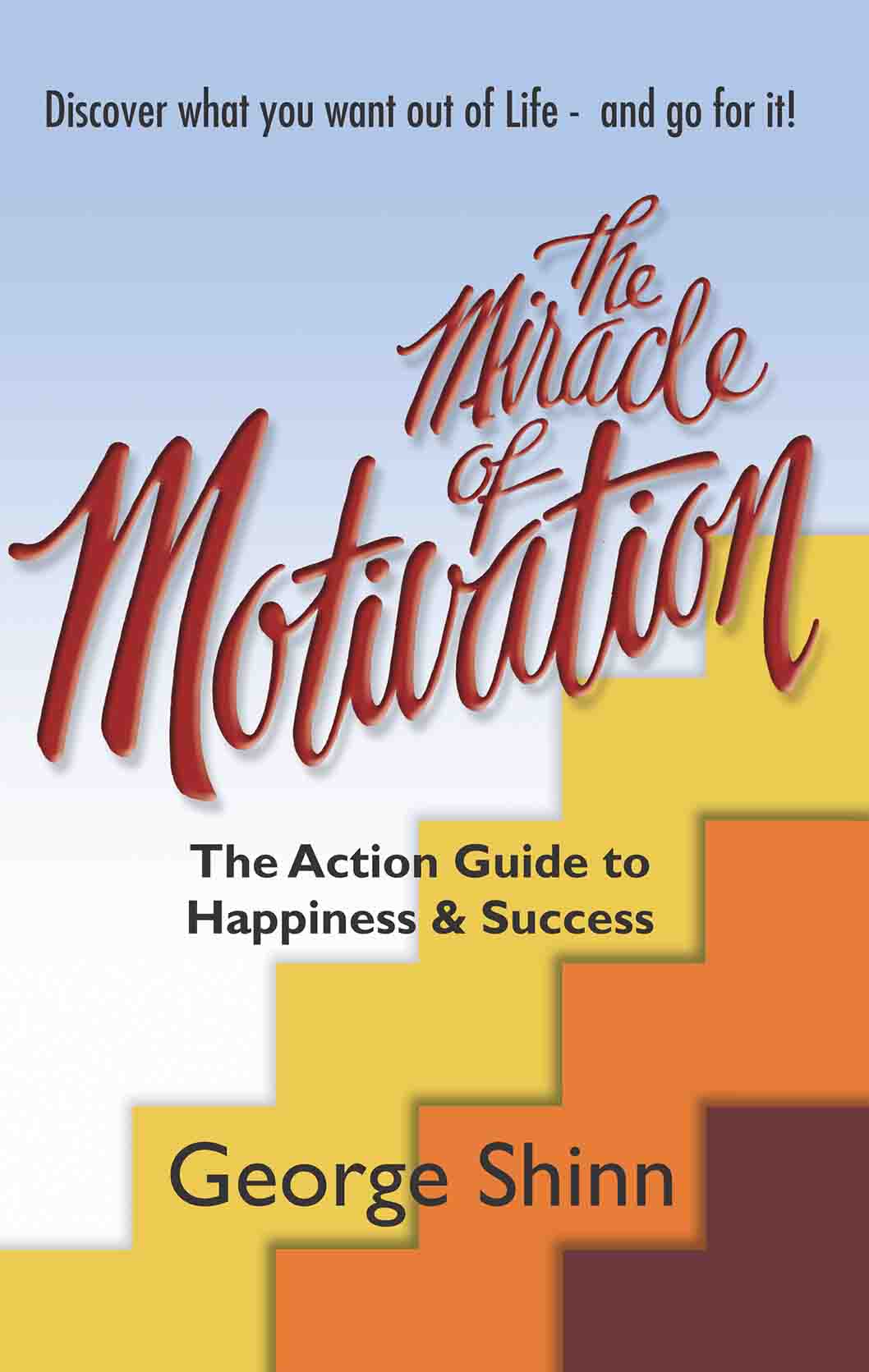 The Miracle of Motivation