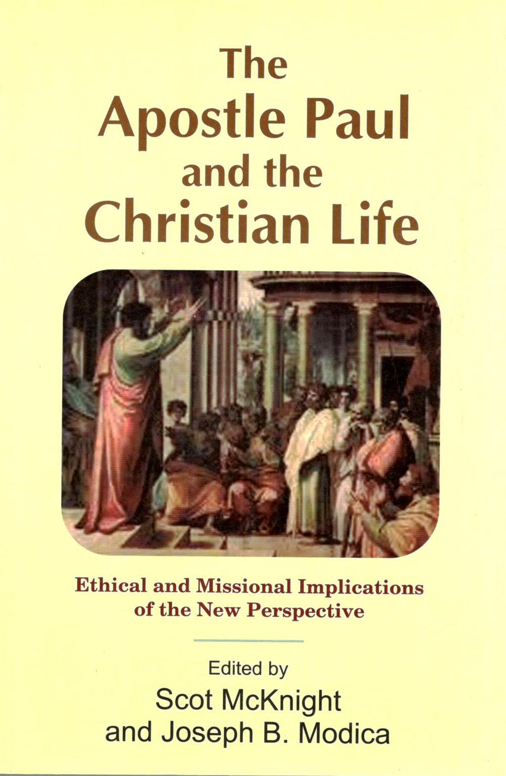 The Apostle Paul and the Christian Life – St Pauls India