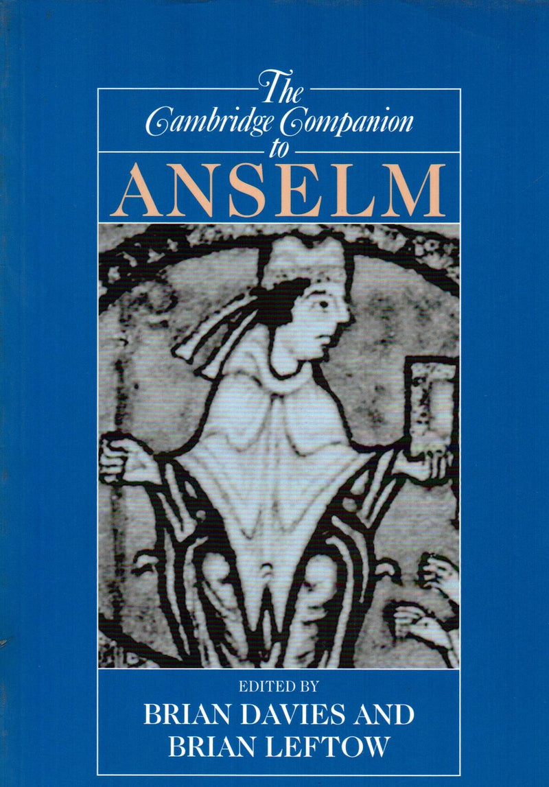 The Cambridge Companion to Anselm(Cambridge Companions to Philosophy)