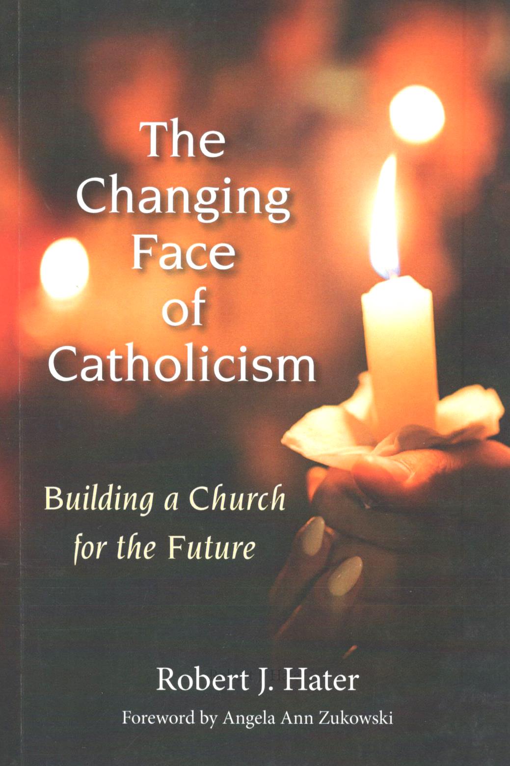 The Changing Face of Catholicism