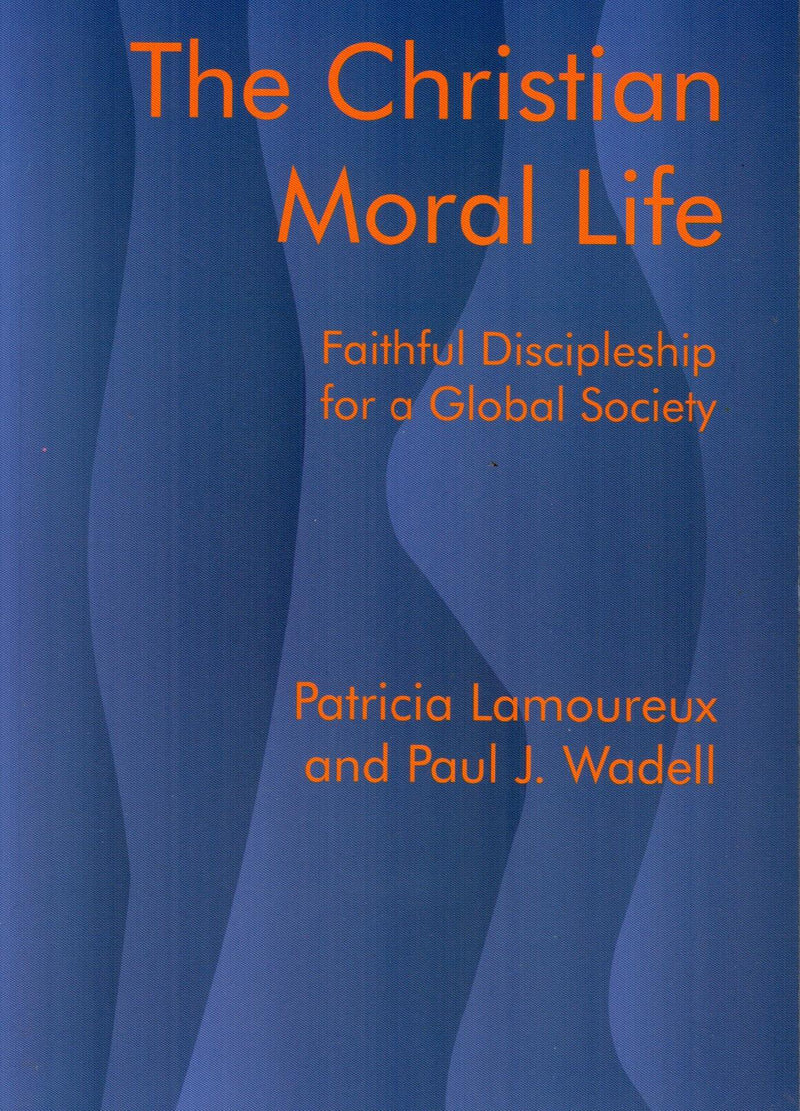 The Christian Moral Life