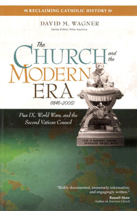 The Church and the Modern Era (1846-2005)