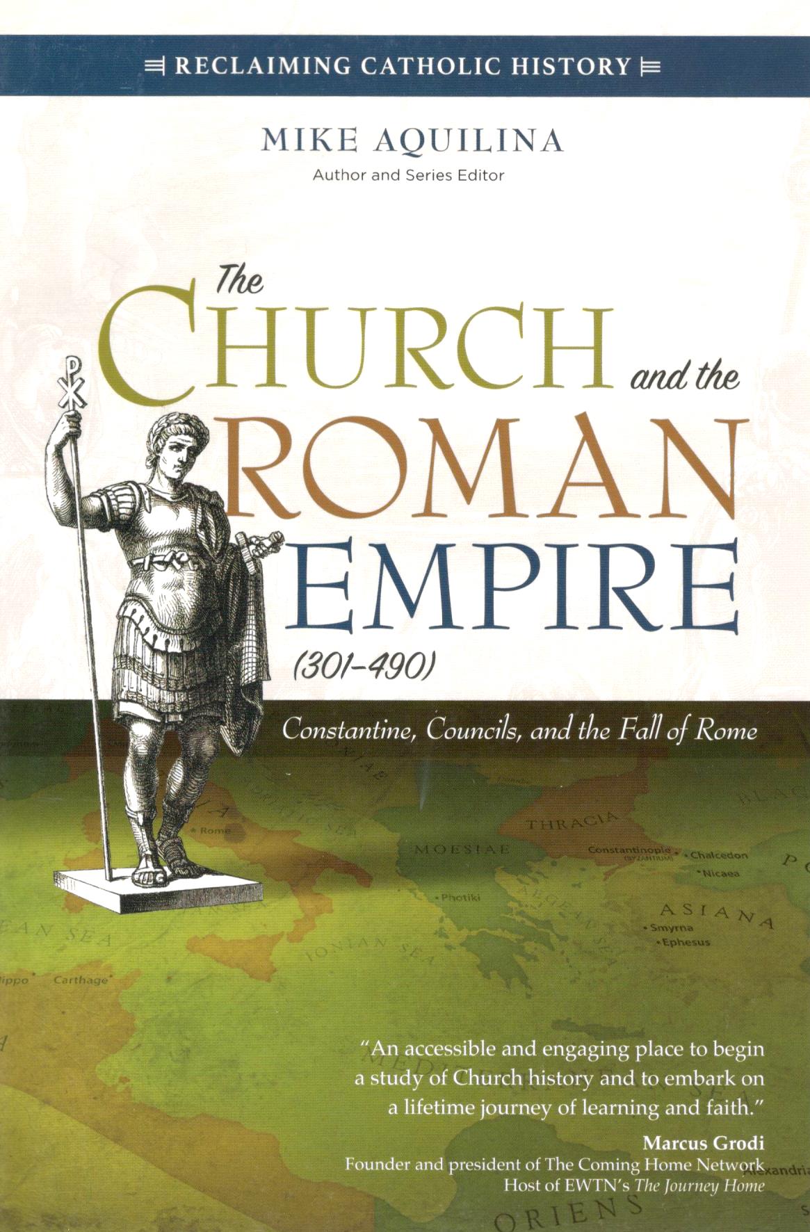 The Church and the Roman Empire (301-490)