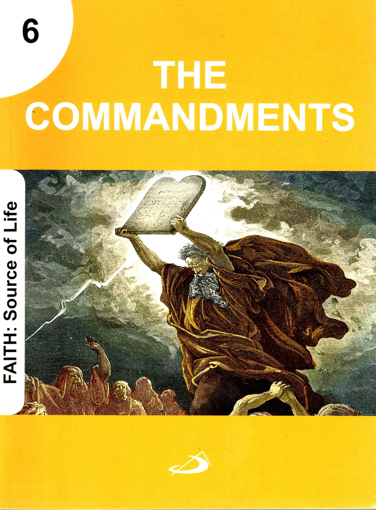 Faith: Source of Life - The Commandments