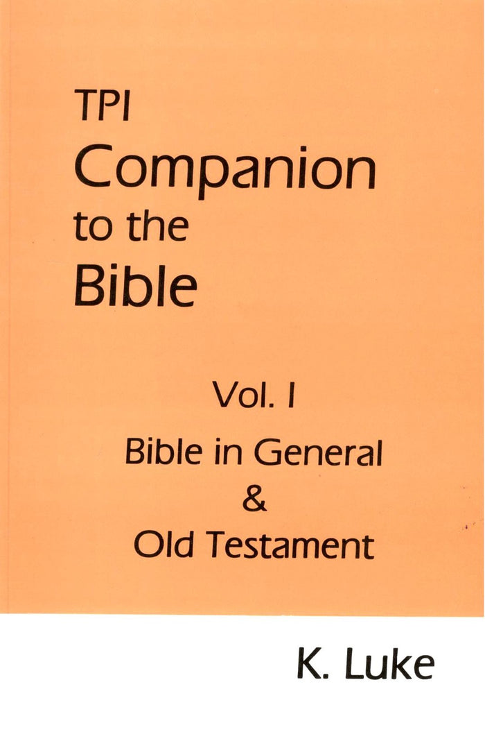 TPI Companion to the Bible (Vol. I)