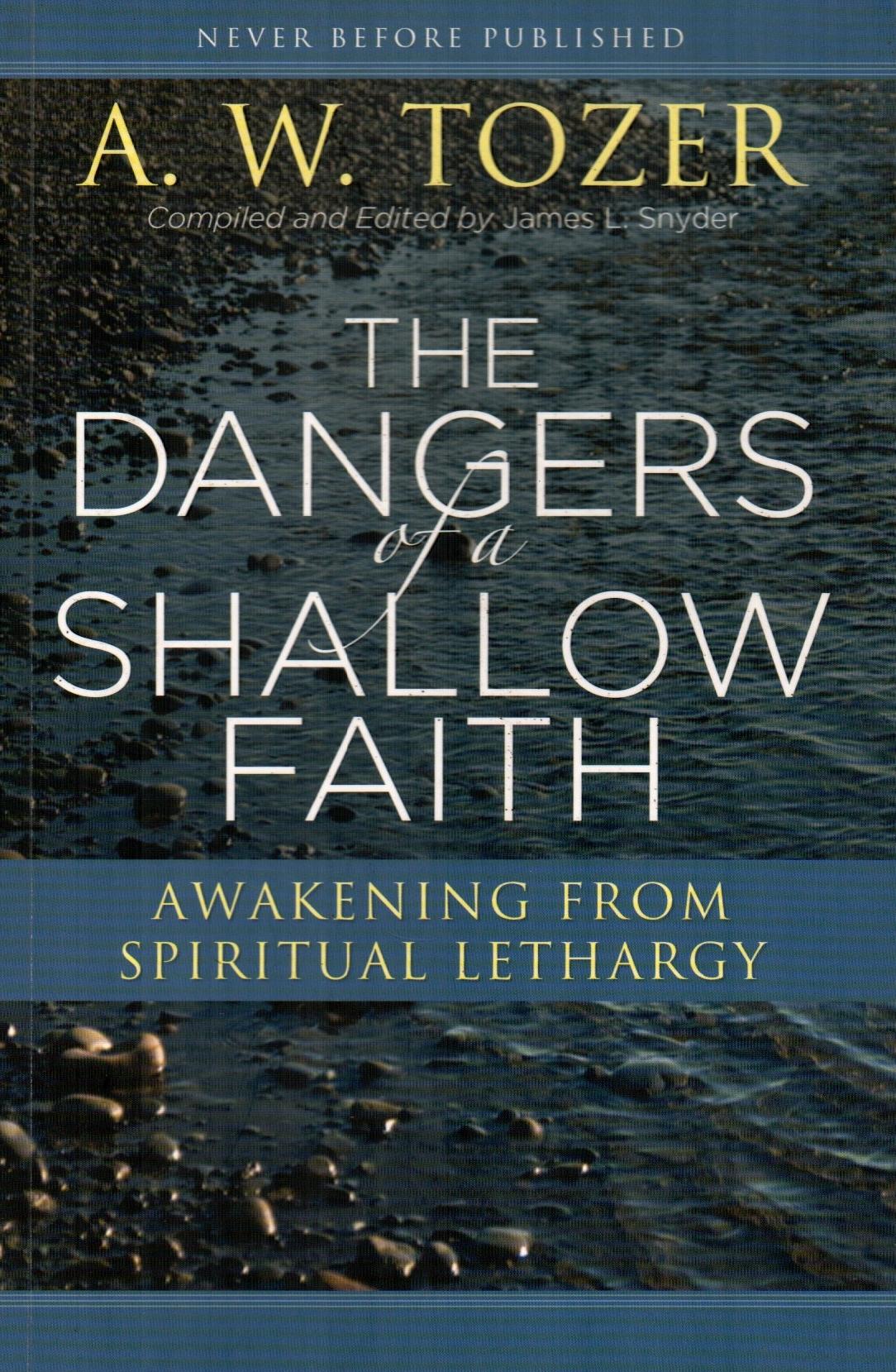 The Dangers of a Shallow Faith