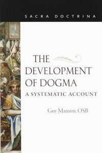 The Development Of Dogma : A Systematic Approach