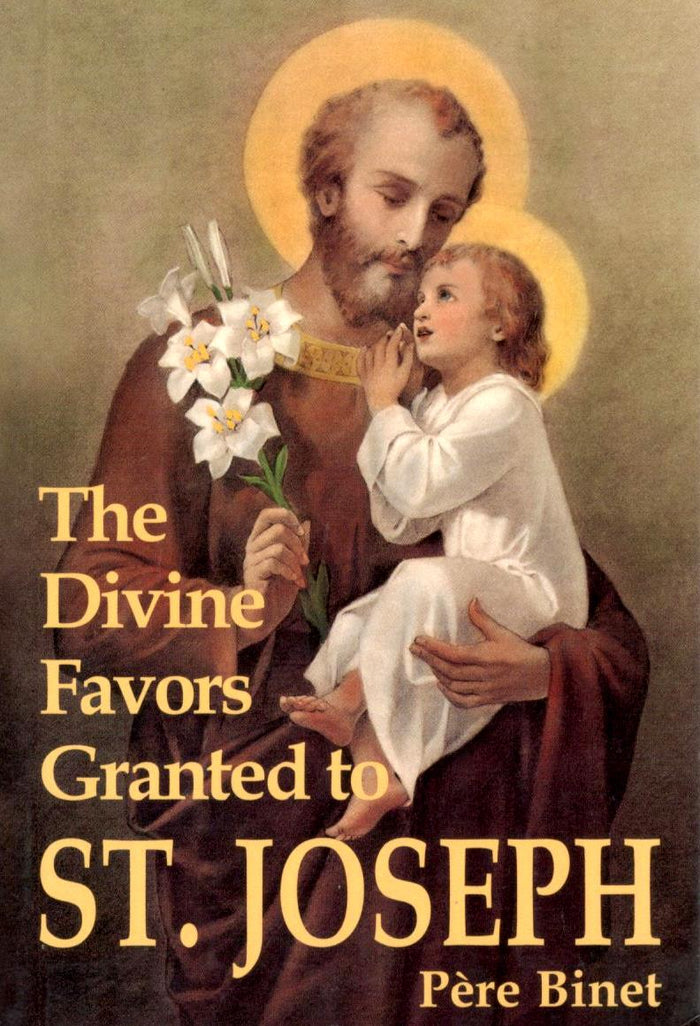 The Divine Favors Grated to St. Joseph