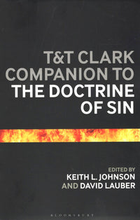 T&T Clark Companion to The Doctrine of Sin