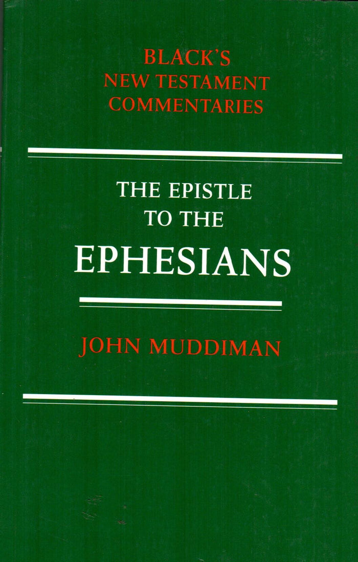 The Epistle to the Ephesians (Black's New Testament Commentaries)